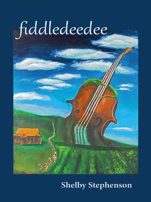 Title details for Fiddledeedee by Shelby Stephenson - Available